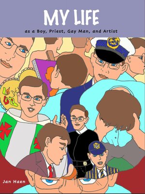 cover image of My Life as a Boy, Priest, Gay Man, and Artist